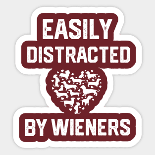 funny easily distracted by wieners Sticker